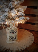 Load image into Gallery viewer, Santa's North Pole Coal Pouch~ Rustic Prim Farmhouse Christmas Tiered Tray~Grungy Cupboard Tucks~Shelf Sitter~Christmas Ornie~Basket Filler